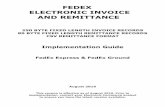 FEDEX ELECTRONIC INVOICE AND REMITTANCE...FedEx Electronic Invoice and Remittance 2 This document contains information proprietary and confidential to Federal Express Corporation and