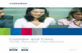 Comstor and Cisco SMB Reseller › media › Comstor reseller handbook_CUKv · PDF file Comstor and Cisco SMB Reseller Handbook 6 2008/2009: version 2 Comstor and Cisco SMB Reseller