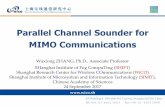 Parallel Channel Sounder for MIMO Communicationsfuturenetworks.ieee.org/images/files/pdf/TestbedWorkShopOct2017/… · Parallel Channel Sounder for MIMO Communications Wuxiong ZHANG,