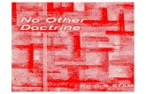 No Other Doctrine - WordPress.com · 2018-04-21 · titled No Other Doctrine after Paul's exhortation to Timothy to "charge some that they teach no other doctrine " (I Tim. 1:3 ).