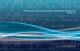 Hawai‘i Innovation Assets Report...Hawai‘i’s emerging Innovation economy This report shows that approximately 200 new companies were established in 2013 in the innovation sectors