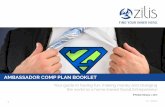 AMBASSADOR COMP PLAN BOOKLET - Zilis · AMBASSADOR COMP PLAN BOOKLET Effective February 1, 2016 1 v2.1 • 030616. 2 ... up to 50% commissionable volume is paid through the compensation