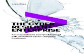 THE CYBER RESILIENT ENTERPRISE - Accenture€¦ · To bring about the cyber-resilient enterprise, we believe changes are necessary in four areas: in leadership and governance, in