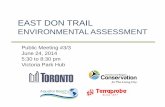 EAST DON TRAIL - Amazon Web Services...on-topic questions as possible. Existing East Don Trail Gatineau Corridor Trail Don Trail Systems Project Purpose Project Update Facilities separated