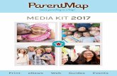 MEDIA KIT 2017 - ParentMap€¦ · MEDIA KIT 2017,cause parenting is a trip! Print eNews Web Guides Events