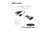 PC Cards EtherFast 10/100 - Linksys...EtherFast ® 10/100 PC Cards If you can't seem to find an I/O address or interrupt value to use, contact your PC's manufacturer to determine which