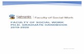 FACULTY OF SOCIAL WORK PH.D. GRADUATE HANDBOOK 2019 … · The Ph.D. is a research degree and is not conferred by The University of Manitoba solely as a result of coursework study.