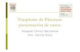 Trasplante de Páncreas: presentación de casos.sctransplant.org/sct2011/doc/presCurso/Garcia.pdfTrasplante Páncreas Reconstrucción arterial con anastomosis espleno-mesentérica