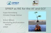 SPREP as RIE for the AF and GCF - Pacific Climate Change · 2016-05-10 · SPREP as RIE for the AF and GCF Espen Ronneberg Climate Change Adviser Simon Wilson Monitoring and ... Process