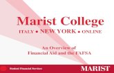 Verification Marist College · Verification 1 Student Financial Services Marist College . ITALY NEW YORK ONLINE. An Overview of. Financial Aid and the FAFSA . Student Financial Services.