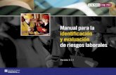 Manual para la identificación y evaluación de riesgos ... · Manual para la identificación y evaluación de riesgos laborales Versión 3.1.1 Generalitat de Catalunya Departament