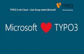 TYPO3 in der Cloud User Group meets Microsoft …...Rechenzentren mit deutscher Datentreuhand verfügbar. Microsoft Azure Deutschland ist mit ISO 27001 und ISO 27018 zertifiziert.