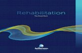 Rehabilitation - Jefferson University Hospitals...Now, rehabilitation no longer focuses solely on survivorship, but incorporates family and patient goals into a comprehensive multidisciplinary