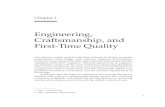 Engineering, Craftsmanship, and First-Time Quality · Engineering, Craftsmanship, and First-Time Quality Our industry largely considers the titles software developer, computer programmer,