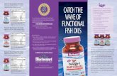 CATCH THE - HOME - Bluebonnet Nutrition · hexaenoic acid from fish oil triacylglycerols and fish oil ethyl ester co-ingested with a high fat meal. Biochemical and Biophysical Research
