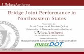 Bridge Joint Performance in Northeastern States Joi… · Quinn, B. H. and Civjan, S. A. (2016) “Assessment of Bridge Joint Performance in the Northeastern States” Transportation