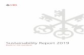 UBS Sustainability Report 2019...Appendix 2 – Additional information for GRI 128 UBS in society management indicators 129 Information for management approaches for material topics