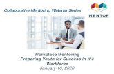 Collaborative Mentoring Webinar Series › new-site › wp-content › ...Jan 16, 2020  · Collaborative Mentoring Webinar Series •Expansion of mentoring roles into settings outside