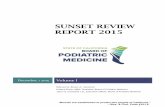 SUNSET REVIEW REPORT 2015Doctors of Podiatric Medicine (“DPMs”) and enforcement of the Podiatric Medicine Practice Act (“Article 22”) of the Medical Practice Act. Accordingly,