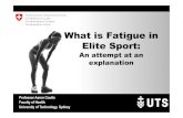 What is Fatigue in Elite Sport - ehsm.admin.ch › ... › 1_Presentation_Coutts_Plenum_e.pdf · Athlete ‘Fatigue’ Athlete fatigue is a psychobiological state associated with