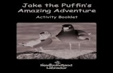 Jake the Puffin’s Amazing Adventure › education › pdf › Jake the... · PDF file Jake the Puffin’s Amazing Adventure Activity Booklet. For copies of Jake the Puffin’s Amazing