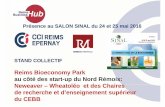 Reims Bioeconomy Park au côté des start-up du Nord Rémois ... › sites › marne.cci.fr › IMG › pdf › bilan_stand_sinal.… · corporate à rayonnement mondial. Un film