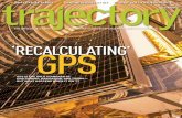 ‘RECALCULATING’ GPStrajectorymagazine.com/.../2017/04/TRJ-040_Q2_2016-WEB.pdf · 2017-04-25 · 2016 ISSUE 2 » Q&A FEATURE SERIES ... undergoes final encapsulation inside a four-meter