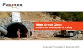 High Grade Zinc - Pasinex · Corporate Presentation | November 2016 High Grade Zinc: Production and Growth in Turkey . Disclaimer The information contained in this presentation is