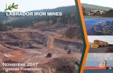 November 2017 - Labrador Iron Mines · LABRADOR IRON MINES November 2017 Corporate Presentation. Labrador Iron Mines Holdings Limited (“LIM”or the “Company”)has prepared this