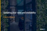 A step-by-step guide - Booking.com for Partners...2019/06/28  · A step-by-step guide Contents Your guide to adding rates and availability Beneﬁts of managing your rates and availability