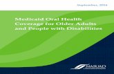 Medicaid Oral Health Coverage for Older Adults and … 10.pdfSeptember, 2016 Medicaid Oral Health Coverage for Older Adults and People with Disabilities 2 The National Association