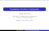 Foundations of Lattice Cryptography - UCI Mathematics · Not enough for cryptography! It doesn’t matter if some key is hard to break You want assurance that your (randomly chosen)