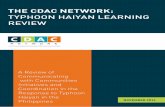 Typhoon Haiyan Learning Review | 1 THE CDAC NETWORK€¦ · Typhoon Haiyan Learning Review | 5 FOREWORD When the most severe typhoon ever recorded struck the central region of the