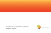 Introduction to a Palliative Approach - CareSearch · About this Flipchart This flipchart: Is for use in the education and training of careworkers. Provides introductory-level information