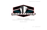 Dreamcup ESPAÑA - Liga de esports para todos los niveles · plantilla compuesta de jugadores de nacionalidad española o residentes en España. La edad mínima para competir en el