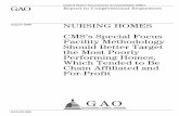 August 2009 NURSING HOMESHomes: Proposal to Enhance Oversight of Poorly Performing Homes Has Merit, GAO/HEHS-99-157 (Washington, D.C.: June 30, 1999). The Most Poorly Performing Nursing