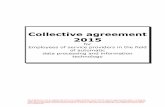 Collective agreement 2015 - WKO.at · 2017-03-15 · (1) Generally, the collective agreement will come into effect as of 1 January 2015 and will be concluded for an unlimited period.
