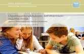 Opettajankoulutuksen kehittämisen suuntaviivojajulkaisut.valtioneuvosto.fi/bitstream/handle/10024/75553/okm34.pdf · Tulevaisuuden haasteet ja yhteiskunnan nopeat muutokset edellyttävät