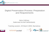 Digital Preservation Process: Preparation and Requirements › docs › presentations › Hofman_DPPr… · different preservation strategies for different types of digital objects