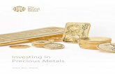 Investing in Precious Metals · techniques with time-honoured quality assurance in equal measure. Our coins are verified by the Trial of ... The three most popular precious metals