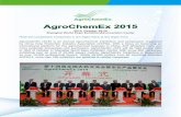 AgroChemEx 2015 · AgroChemEx 2015 2015, October 28-30 Shanghai World Expo Exhibiton&Convention Center Meet the Competitive Companies in the Right Place at the Right Time AgroChemEx