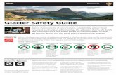 Glacier Safety Guide€¦ · 2 Glacier Safety Guide Berries (like service berries and huckleberries) are a major component of a bear’s diet. If you are hiking in areas with good