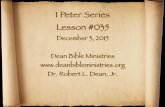 1 Peter 035-AO - Divine Viewpoint · 1 Peter Series Lesson #035 December 3, 2015! Dean Bible Ministries  Dr. Robert L. Dean, Jr.