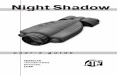 ATN Night Shadow 1 Night Vision Biocular Specification Sheetdl.owneriq.net/2/2157be0e-2d39-4ba2-bf78-e90c7467178b.pdflocated on the side of the unit. To turn the IR on push the IR