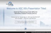 Welcome to ASC X9’s Presentation Titledx9.org/wp-content/uploads/2015/08/EPC-code-presentation.pdf · Welcome to ASC X9’s Presentation Titled: External Processing Code (EPC) for
