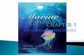 THE SCIENCE OF MARINE BIOLOGY - Universitas Lampungstaff.unila.ac.id/gnugroho/files/2020/03/Marine... · Marine Biology: the scientific study of the organisms of the sea Life on earth