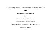 Listing of Characterized Soils in Pennsylvania · Listing of Characterized Soils in Pennsylvania by Edward J. Ciolkosz1 and Nelson C. Thurman 1 Agronomy Series Number 132 Agronomy