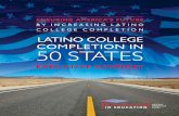 Latino CoLLege CompLetion in 50 StateS · 4 ensuring ameriCa’s Future by increasing Latino College Completion – 50 states the gap in undergraduate credentials per 100 FtE between