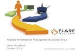 Making Information Management Change Stick024b12ceb79e69f52983... · –The Change Challenge –Information Management Change –How it affects the individual, team and organisation