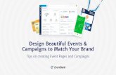 Design Beautiful Events & Campaigns to Match Your Brand · 2019-06-06 · Email Campaigns Styling 2 Column Images Align images and text –Elements should keep a 7px margin Normal
